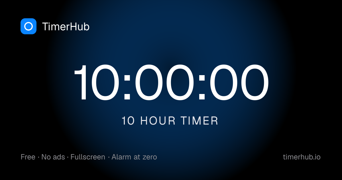 10 Hour Timer — Overnight, No Ads, No Drift | TimerHub